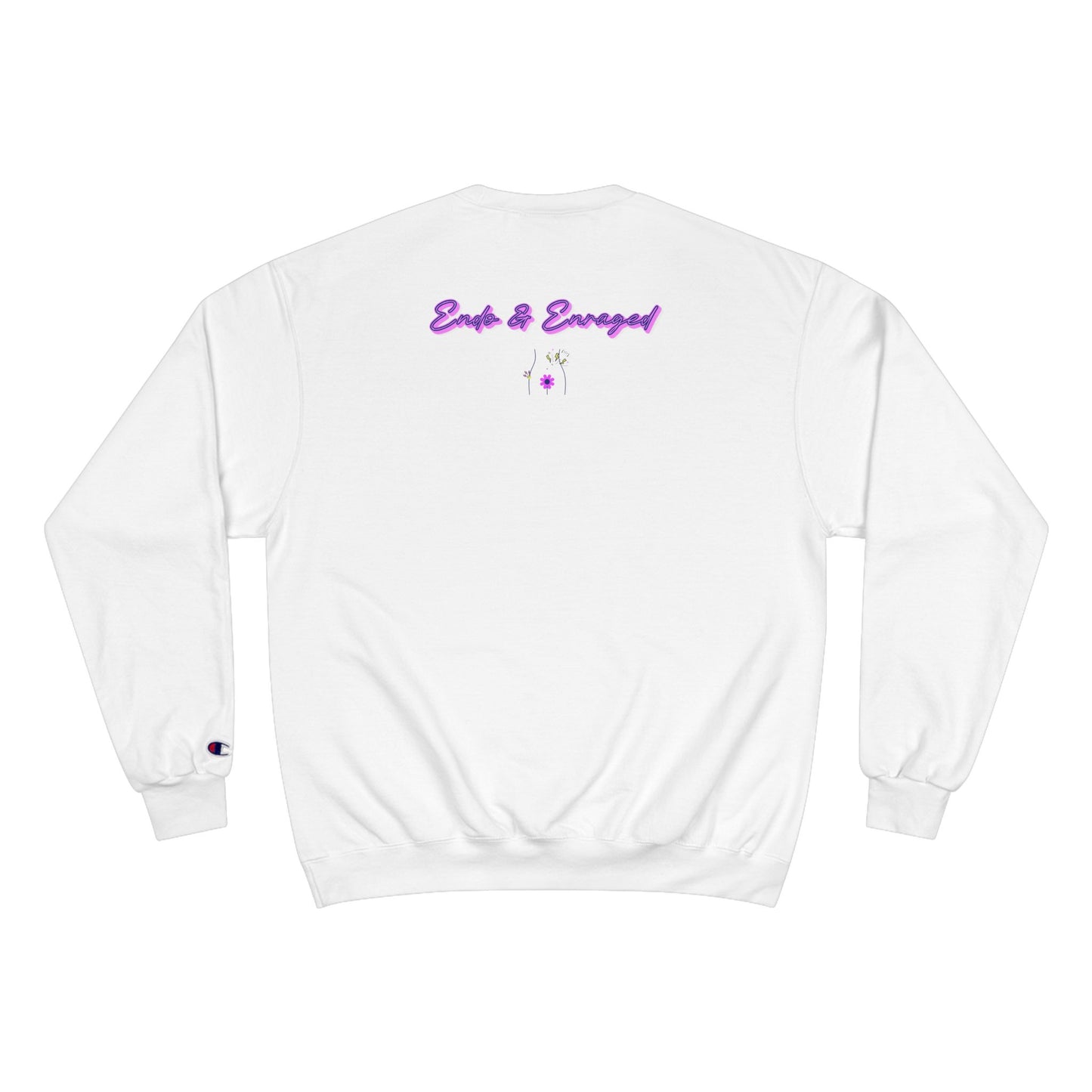 I’m just a girl with Endo belly. Champion Sweatshirt, cute Endo humor
