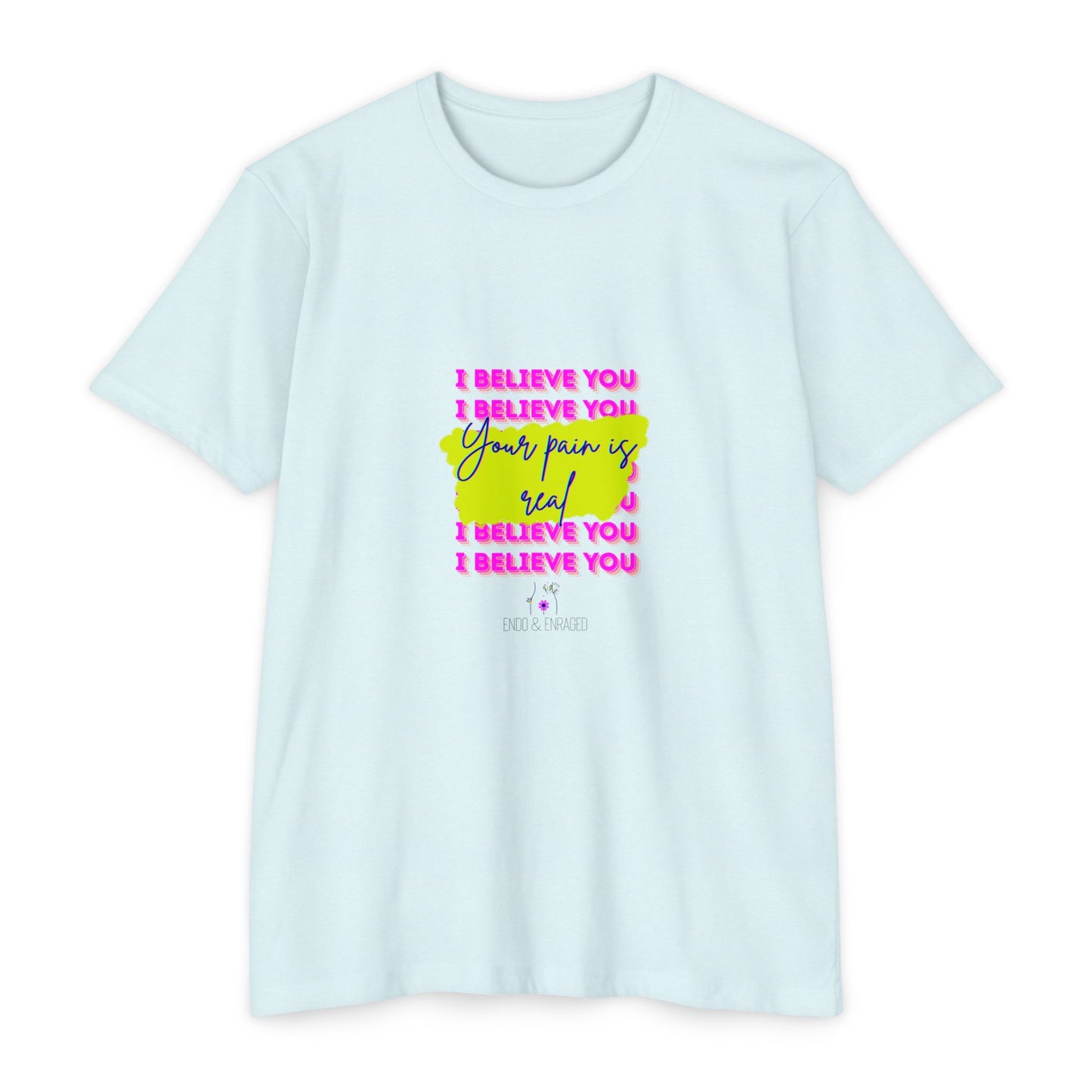 Chronic illness support - Unisex Jersey T-shirt - endometriosis awareness
