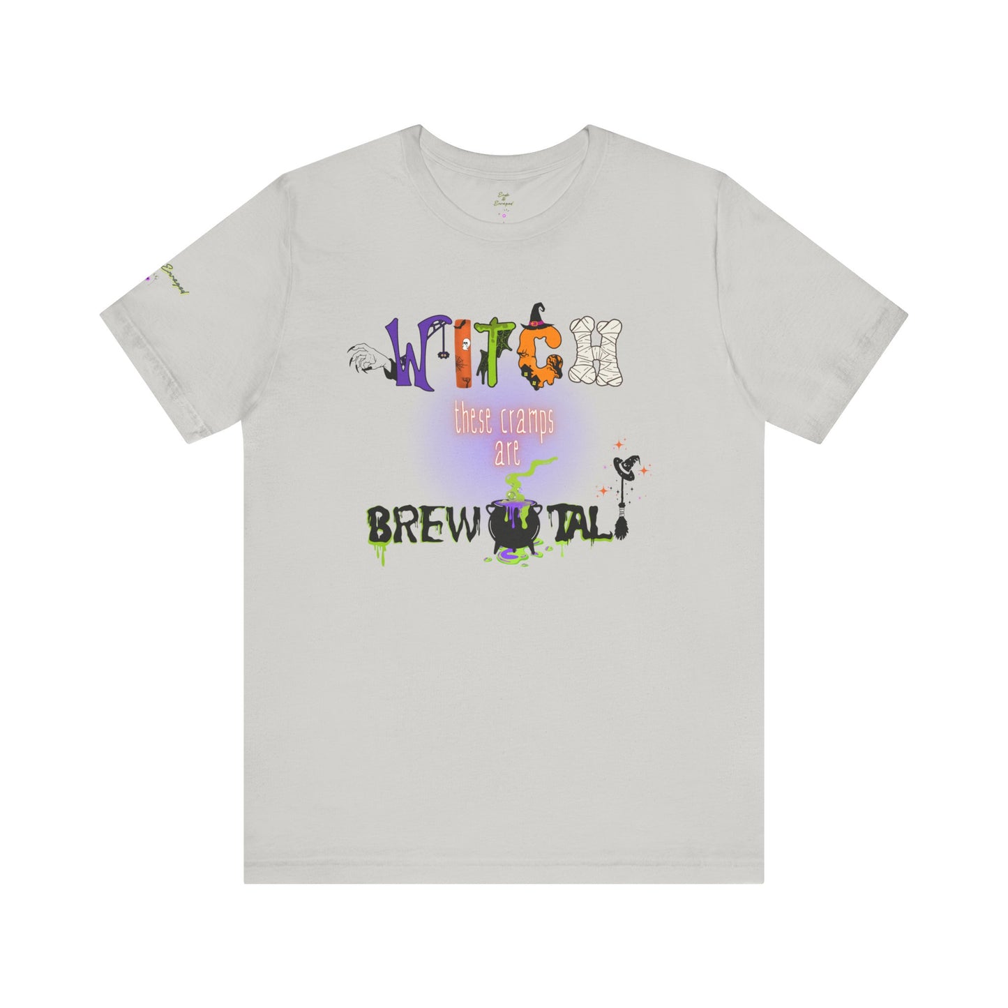 Endo Humor T-Shirt – Witch These Cramps Are Brew-tal! Funny Period Awareness Tee for Women”