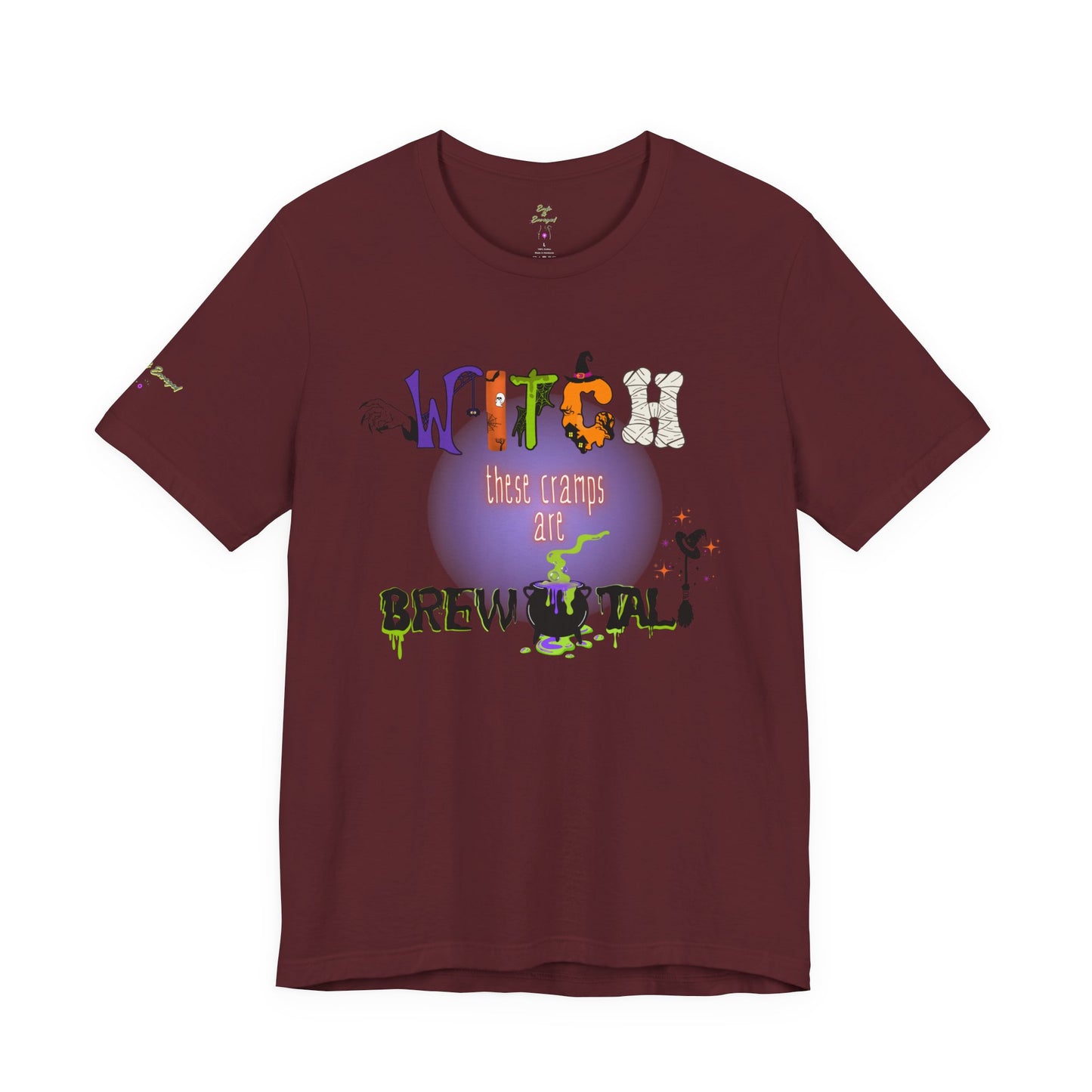 Endo Humor T-Shirt – Witch These Cramps Are Brew-tal! Funny Period Awareness Tee for Women”