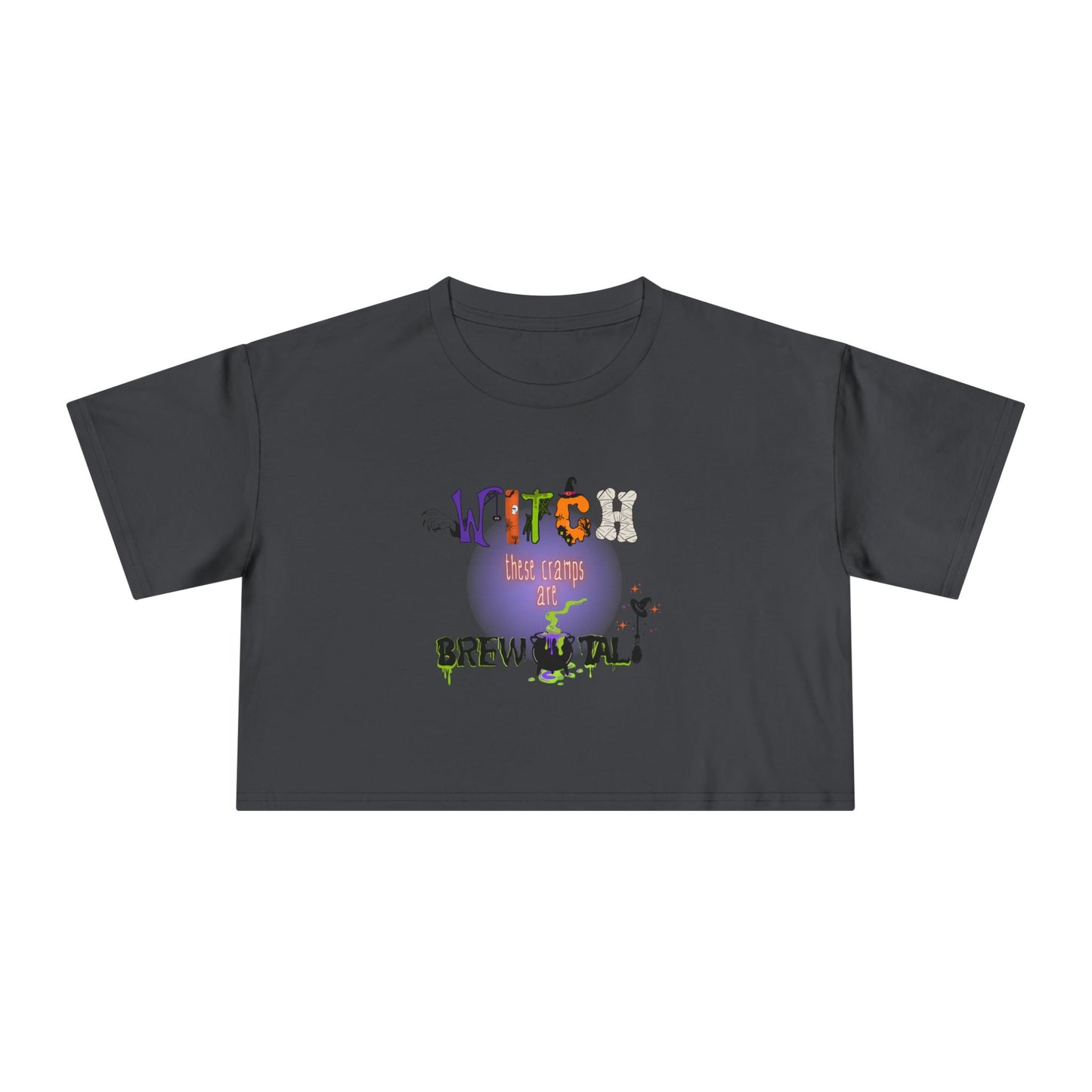 Endo Humor Cropped T-Shirt β Witch These Cramps Are Brew-tal! Funny Period Awareness Tee for Women