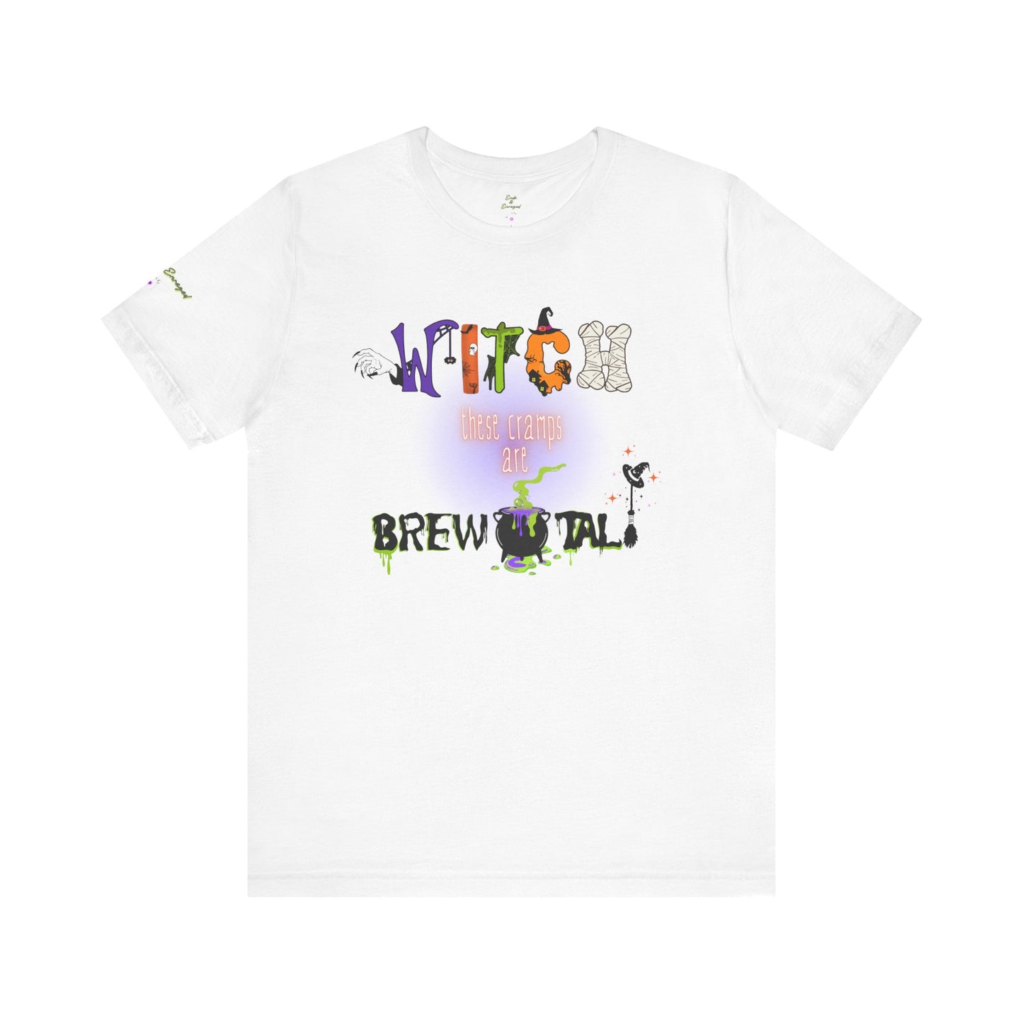 Endo Humor T-Shirt – Witch These Cramps Are Brew-tal! Funny Period Awareness Tee for Women”