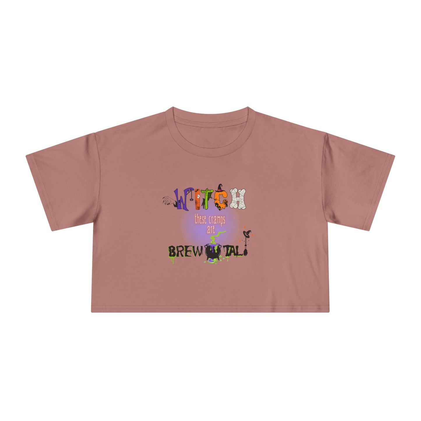 Endo Humor Cropped T-Shirt β Witch These Cramps Are Brew-tal! Funny Period Awareness Tee for Women