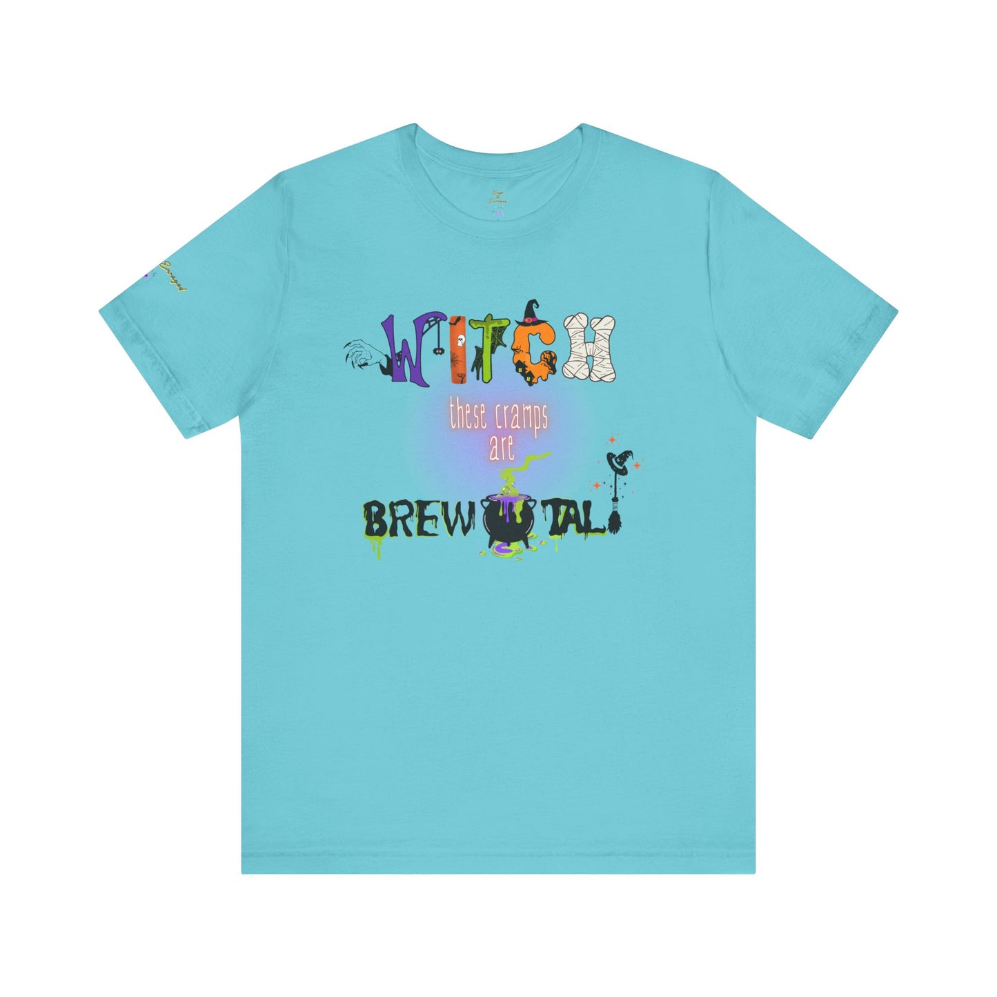 Endo Humor T-Shirt – Witch These Cramps Are Brew-tal! Funny Period Awareness Tee for Women”