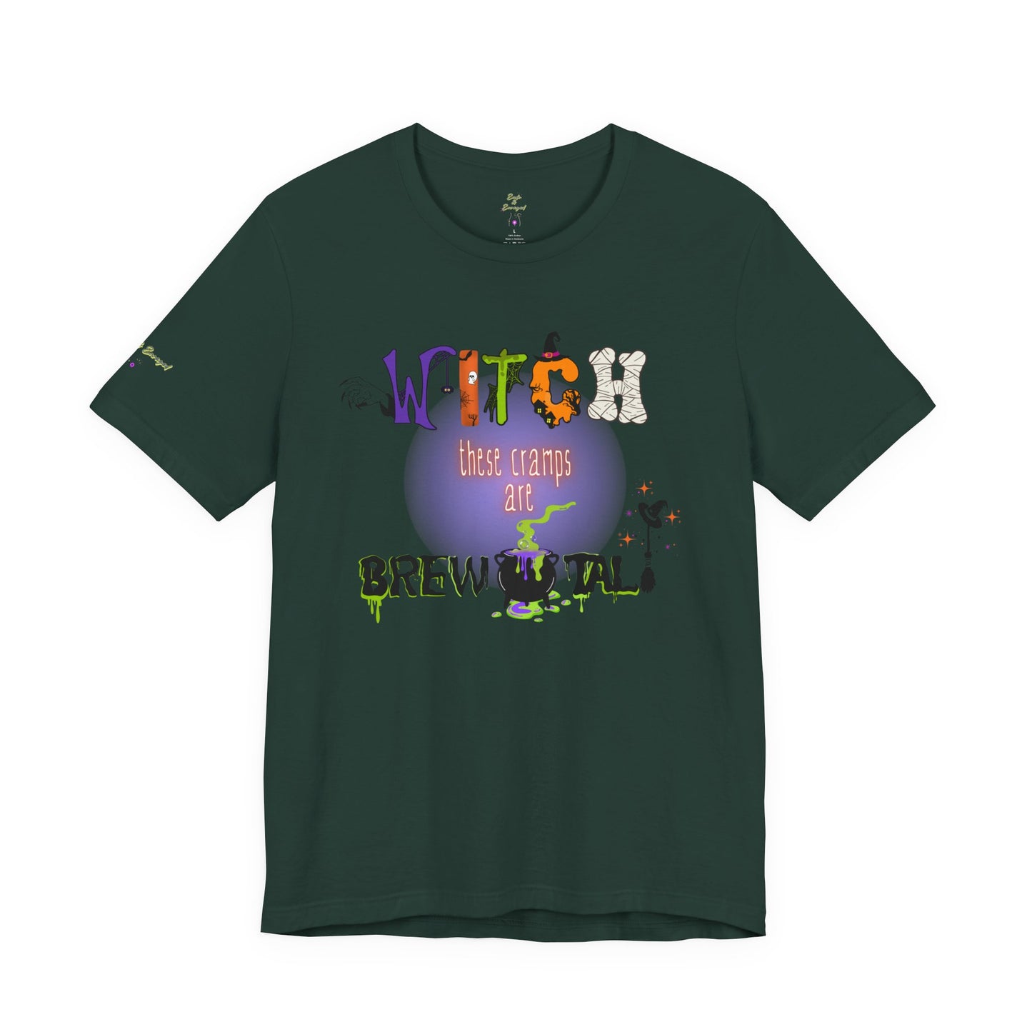 Endo Humor T-Shirt – Witch These Cramps Are Brew-tal! Funny Period Awareness Tee for Women”