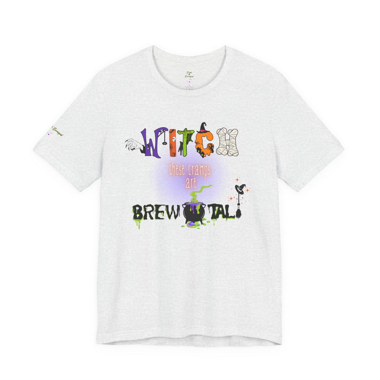 Endo Humor T-Shirt – Witch These Cramps Are Brew-tal! Funny Period Awareness Tee for Women”