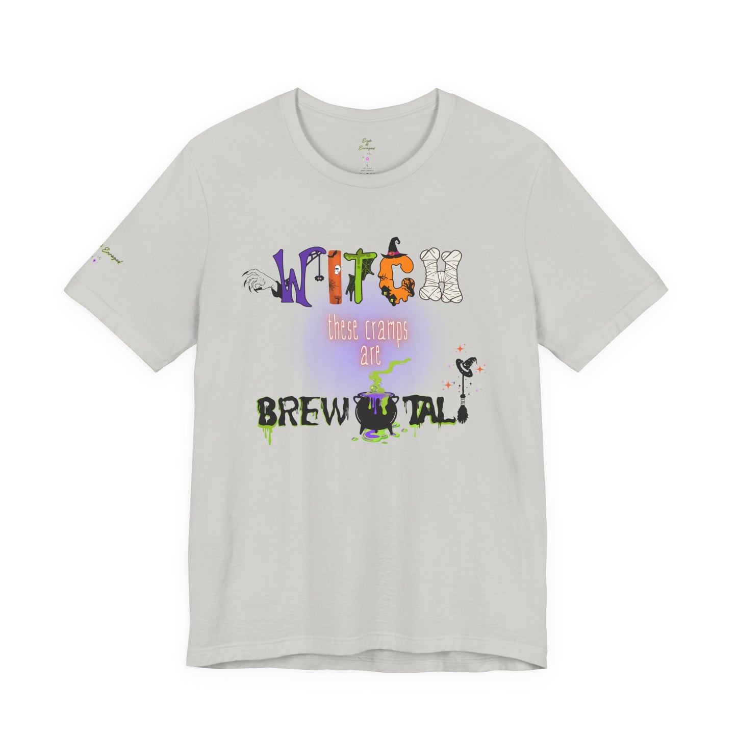 Endo Humor T-Shirt – Witch These Cramps Are Brew-tal! Funny Period Awareness Tee for Women”