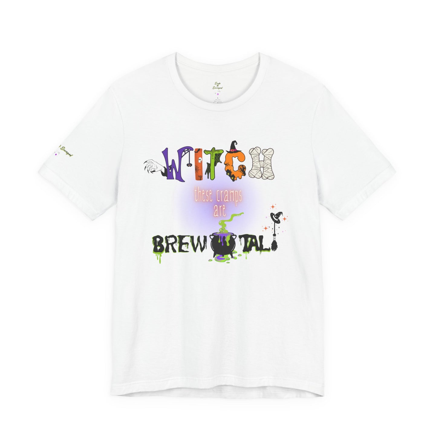 Endo Humor T-Shirt – Witch These Cramps Are Brew-tal! Funny Period Awareness Tee for Women”